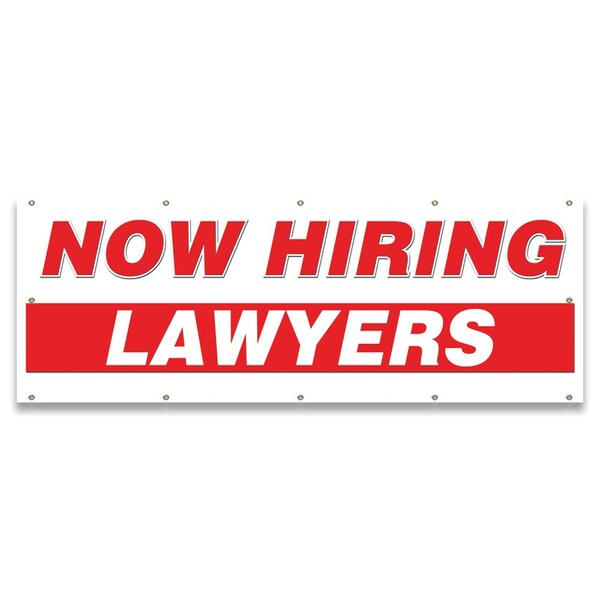 Signmission Now Hiring Lawyers Banner Apply Inside Accepting Application Single Sided B-120-30268 - main